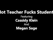 CASSIDY KLEIN MEGAN SAGE HOT TEACHER FUCKS STUDENTS 1/16