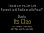 Cam Queen Its Cleo Gets Rammed in All Positions with Facial! 1/16