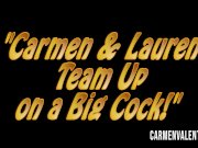 Carmen Valentina and Lauren Phillips 3Some FuckFest 1/16