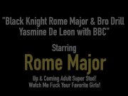 Black Knight Rome Major & Bro Drill Yasmine De Leon with BBC 1/16