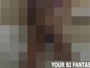 Bisexual Fantasy And POV Femdom Porn 8/16