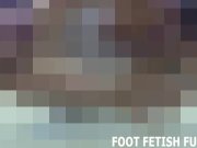 POV Foot Fetish And Femdom Feet Worshiping Porn 8/16